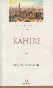 Kahire (Şehirlerimiz-23)