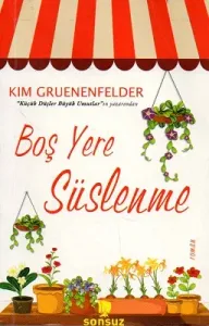 Boş Yere Süslenme - Cep Boy Kitap
