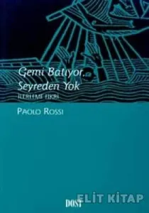 Gemi Batıyor, Seyreden Yok İlerleme Fikri