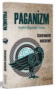 Paganizm ;Kadim Bilgeliğin Sırları