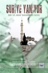 Suriye Yanıyor: IŞİD ve Arap Baharı'nın Sonu -         2016