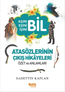 Atasözlerinin Çıkış Hikâyeleri