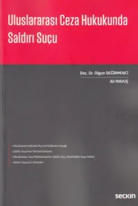 Uluslararası Ceza Hukukunda Saldırı Suçu
