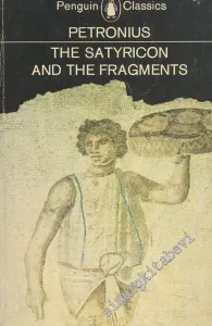 The Satyricon and the Fragments -