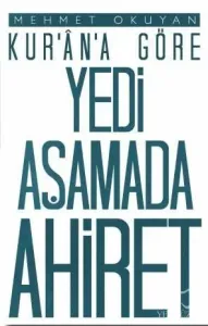 Kur'an'a Göre Yedi Aşamada Ahiret