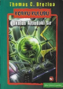 Korku Kulübü 9 - Okulun Altındaki Sır