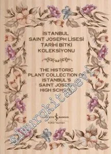 İstanbul Saint Joseph Lisesi Tarihi Bitki Koleksiyonu 2 Cilt TAKIM -        2013