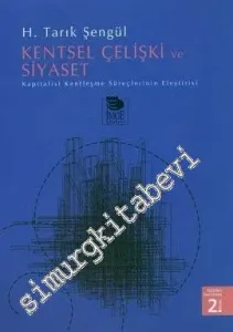 Kentsel Çelişki ve Siyaset: Kapitalist Kentleşme Süreçleri Üzerine Yazılar -