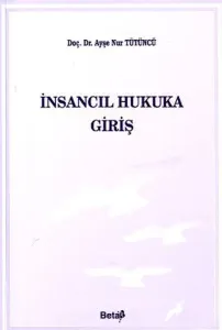 İnsancıl Hukuka Giriş