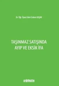 Taşınmaz Satışında Ayıp ve Eksik İfa