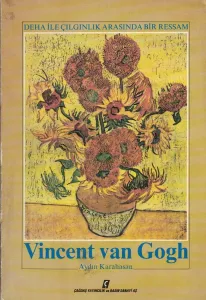 Vincent Van Gogh Hayatı ve Eserleri