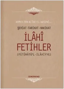İlahi Fetihler; Şeriat - Tarikat - Hakikat