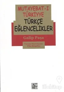 Mutayebat-ı Türkiyye - Türkçe Eğlencelikler