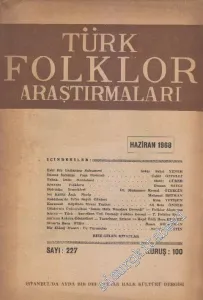 Türk Folklor Araştırmaları Dergisi - Sayı: 227  Cilt: 11  Yıl: 19  Haziran