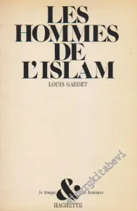 Les Hommes De L'Islam: Approche Des Mentalite's -