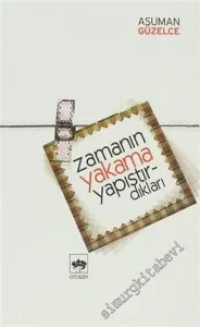Zamanın Yakama Yapıştırdıkları -