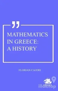 Mathematics In Greece: A History