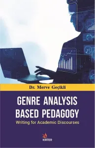 Genre Analysis Based Pedagogy; Writing for Academic Discourses