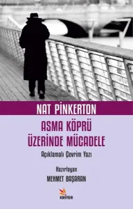 Asma Köprü Üzerinde Mücadele