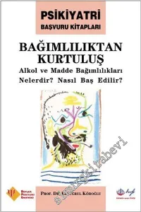 Bağımlılıktan Kurtuluş: Alkol ve Madde Bağımlılıkları Nelerdir, Nasıl Baş Edilir? -