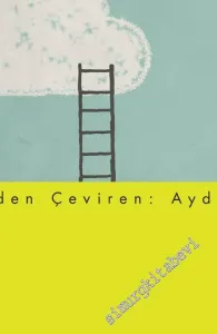 Hayatın Gizli Hazları: Geçmişi Hatırlayıp Geleceği Hayal Etmenin Yeni Bir Yolu -         2021