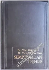 Semptomdan Teşhise : Klinik Bioşimik ve Fizyopatolojik Esasları İle CİLTLİ -        1972