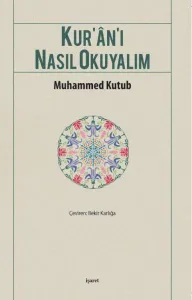 Kur'an'ı Nasıl Okuyalım