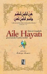 Soru ve Cevaplarla Aile Hayatı; Güncel Sorular - Çözüm Önerileri