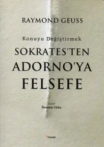 Sokrates'ten Adorno'ya Felsefe