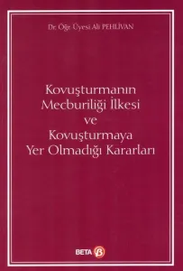 Kovuşturmanın Mecburiliği İlkesi ve Kovuşturmaya Yer Olmadığı Kararları