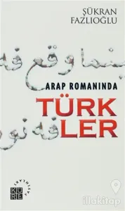 Arap Romanında Türkler