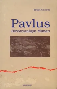 Pavlus Hıristiyanlığın Mimarı