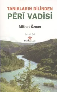 Tanıkların Dilinden; Peri Vadisi