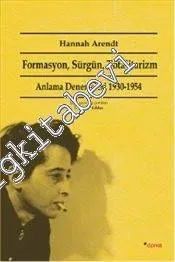 Formasyon Sürgün Totalitarizm : Anlama Denemeleri (1930 - 1954) -