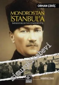 İmparatorluktan Cumhuriyete 1: Mondros'tan İstanbul'a:  -