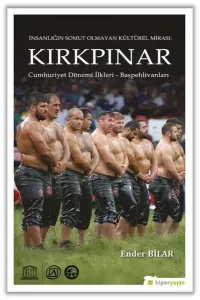 İnsanlığın Somut Olmayan Kültürel Mirası: Kırkpınar -;Cumhuriyet Dönemi İlkleri, Başpehlivanları