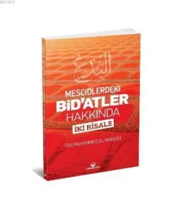 Mescidlerdeki Bid'atler Hakkında İki Risale