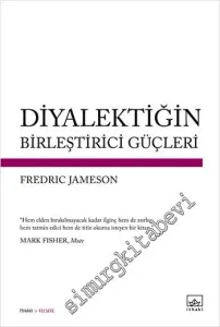 Diyalektiğin Birleştirici Güçleri -         2015