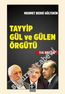 Tayyip, Gül ve Gülen Örgütü - 114 Belge -
