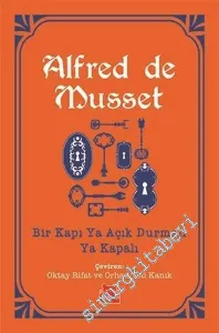 Bir Kapı Ya Açık Durmalı Ya Kapalı -