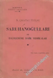 Saruhanoğulları ve Eserlerine Dair Vesikalar ( 773. H. - 1220 H. ) -