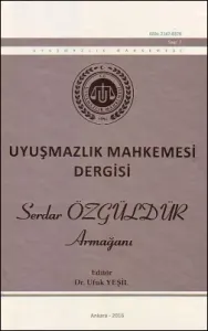 Uyuşmazlık Mahkemesi Dergisi - Serdar Özgüldür Armağanı