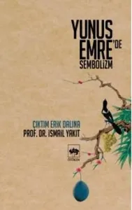 Çıktım Erik Dalına Yunus Emre'de Sembolizm