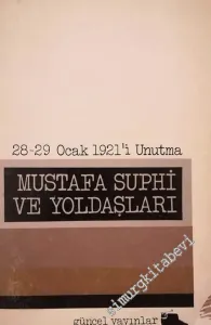 Mustafa Suphi ve Yoldaşları - 28 - 29 Ocak 1921'i Unutma -