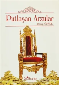 Putlaşan Arzular