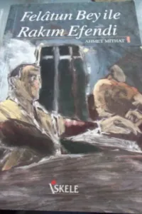 Felatun Bey İle Rakım Efendi