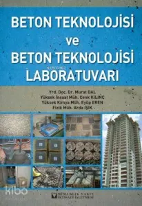 Beton Teknolojisi ve Beton Teknolojisi Laboratuvarı