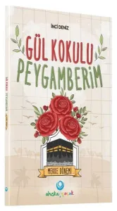 Gül Kokulu Peygamberim - Mekke Dönemi
