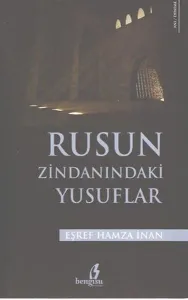 Rusun Zindanındaki Yusuflar