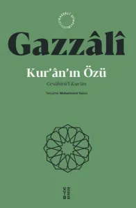 Gazzâlî Kur’ân’ın Özü;Cevâhirü’l-Kur’ân